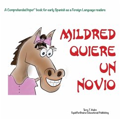 ¡Mildred quiere un novio!: For new readers of Spanish as a Second/Foreign Language - Waltz, Terry T.