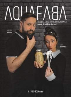 Cover AquaFaba. Cucina senza uova la favolosa acqua di cottura dei ceci