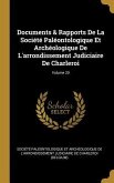 Documents & Rapports De La Société Paléontologique Et Archéologique De L'arrondissement Judiciaire De Charleroi; Volume 20