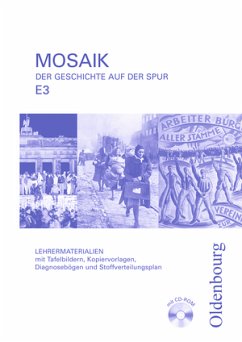 Mosaik (Oldenbourg) - Ausgabe E Niedersachsen: Band 3: 9./10. Schuljahr - Vom Deutschen Kaiserreich bis zur Gegenwart: Lehrermaterialien mit CD-ROM