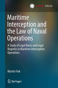 Maritime Interception and the Law of Naval Operations (eBook, PDF) - Fink, Martin