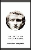 The Lives of the Twelve Caesars (eBook, ePUB)