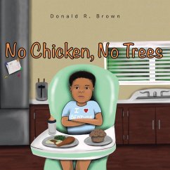 No Chicken, No Trees - Brown, Donald