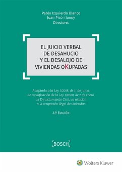 El juicio verbal de desahucio y el desalojo de viviendas okupadas - Izquierdo Blanco, Pablo; Picó I Junoy, Joan
