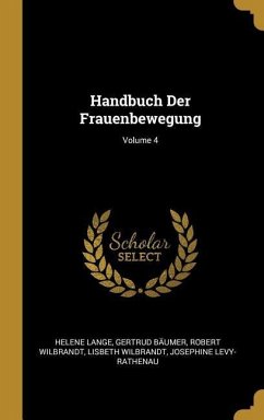Handbuch Der Frauenbewegung; Volume 4
