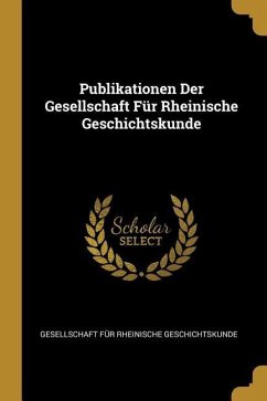 Publikationen Der Gesellschaft Für Rheinische Geschichtskunde