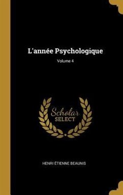 L'année Psychologique; Volume 4