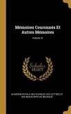 Mémoires Couronnés Et Autres Mémoires; Volume 41