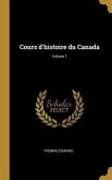 Cours d'histoire du Canada; Volume 1
