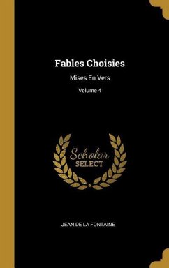 Fables Choisies - De La Fontaine, Jean