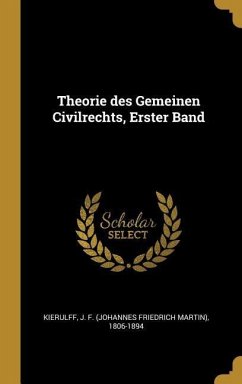 Theorie Des Gemeinen Civilrechts, Erster Band