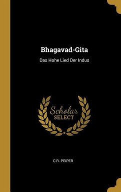 Bhagavad-Gita: Das Hohe Lied Der Indus
