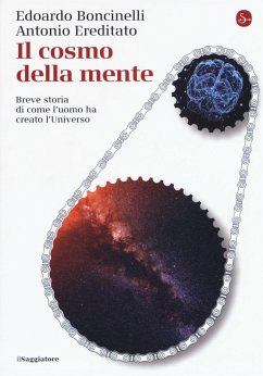 Cover Il cosmo della mente. Breve storia di come l'uomo ha creato l'Universo