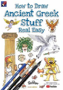 How To Draw Ancient Greek Stuff Real Easy: Easy step by step drawing guide - Rayner, Shoo