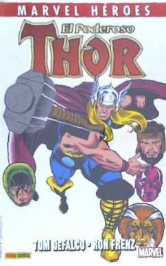 El poderoso Thor - Defalco, Tom; Quesada Gómez, Gonzalo; Frenz, Ron