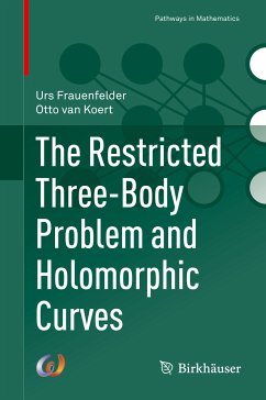 The Restricted Three-Body Problem and Holomorphic Curves (eBook, PDF) - Frauenfelder, Urs; van Koert, Otto