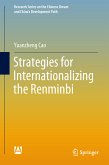 Strategies for Internationalizing the Renminbi (eBook, PDF)
