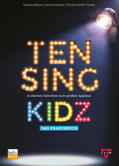 TEN SING KIDZ (eBook, ePUB) - Meyer, Claudia; Dreyer, Joschua; Kittler-Tietjen, Tjorven