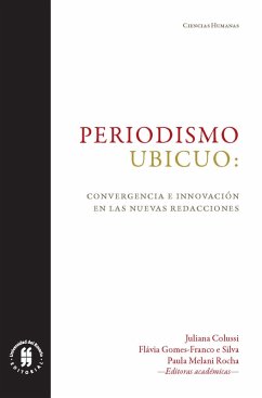 Cover Periodismo ubicuo: convergencia e innovación en las nuevas redacciones (eBook, ePUB)