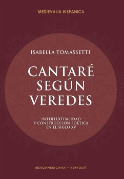 Cantaré según veredes (eBook, ePUB) - Tomassetti, Isabella