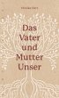 Das Vater-und-Mutter-unser (eBook, ePUB) - Bild 1