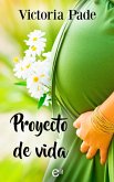 Proyecto de vida (eBook, ePUB) Proyecto de vida (eBook, ePUB)