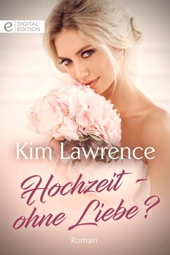 Hochzeit - ohne Liebe? (eBook, ePUB) - Lawrence, Kim