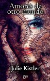 Amores de otro mundo (eBook, ePUB)