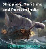 Shipping, Maritime and Ports in India (eBook, ePUB) Shipping, Maritime and Ports in India (eBook, ePUB)