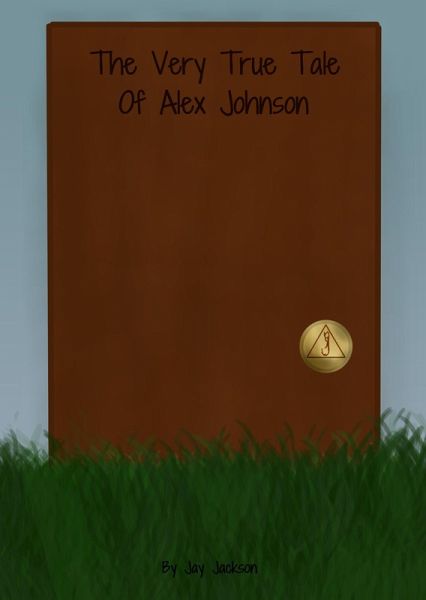The Very True Tale of Alex Johnson (eBook, ePUB) The Very True Tale of Alex Johnson (eBook, ePUB)