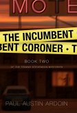 The Incumbent Coroner (Fenway Stevenson Mysteries, #2) (eBook, ePUB)