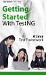 Getting Started With TestNG (A Java... - Bild 1