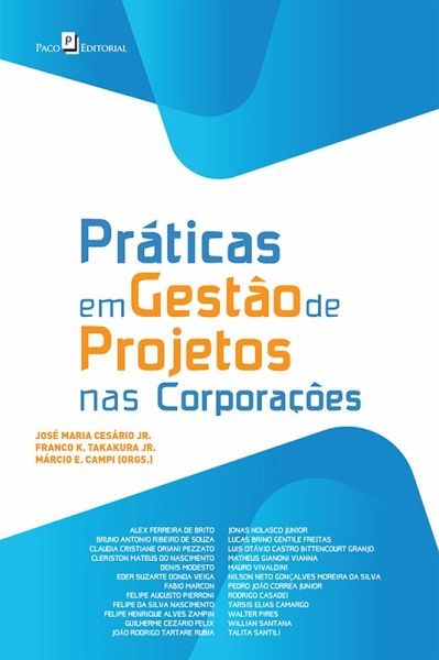 Práticas em Gestão de Projetos nas Corporações (eBook, ePUB) Práticas em Gestão de Projetos nas Corporações (eBook, ePUB)