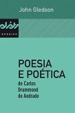 Poesia e poética de Carlos Drummond de Andrade (eBook, ePUB)