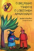 O bruxinho tímido e o lobisomem apaixonado (eBook, ePUB)