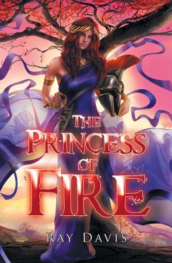 The Princess of Fire (eBook, ePUB) - Davis, Ray