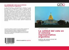 La calidad del voto en el sistema representativo argentino - Gómez, Luis Francisco