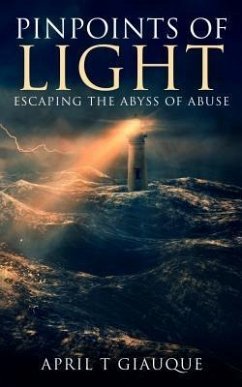 Pinpoints of Light (eBook, ePUB) - Giauque, April T Pinpoints of Light (eBook, ePUB) - Giauque, April T