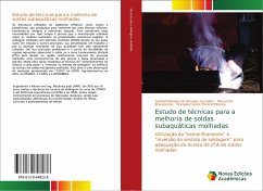 Estudo de técnicas para a melhoria de soldas subaquáticas molhadas