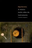 A música muito além do instrumento (eBook, ePUB)