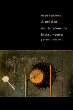 A música muito além do instrumento (eBook, ePUB) - Bonvicino, Régis