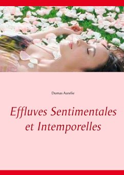 Effluves Sentimentales et Intemporelles (eBook, ePUB)