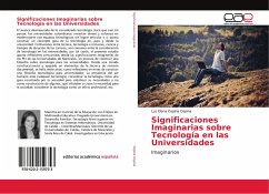 Significaciones Imaginarias sobre Tecnología en las Universidades - Ospina Ospina, Luz Elena