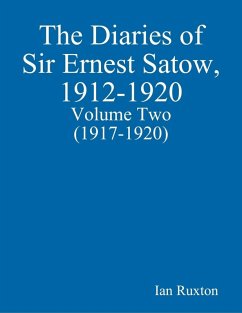 The Diaries of Sir Ernest Satow, 1912-1920 - Volume Two (1917-1920) (eBook, ePUB) - Ruxton, Ian