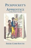 Pickpocket's Apprentice (John Pickett Mysteries, #0.5) (eBook, ePUB)