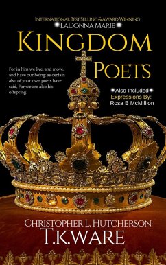 Kingdom Poets (eBook, ePUB) - T. K. Ware; Marie, Ladonna; Hutcherson, Christopher; Scandrett, El'Keturah