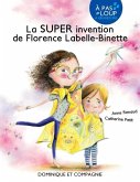 La SUPER invention de Florence Labelle-Binette (eBook, PDF)