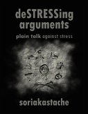 Destressing Arguments - Plain Talk Against Stress (eBook, ePUB)