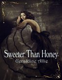 Sweeter Than Honey (eBook, ePUB) Sweeter Than Honey (eBook, ePUB)