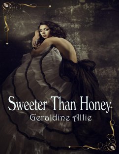 Sweeter Than Honey (eBook, ePUB) - Allie, Geraldine